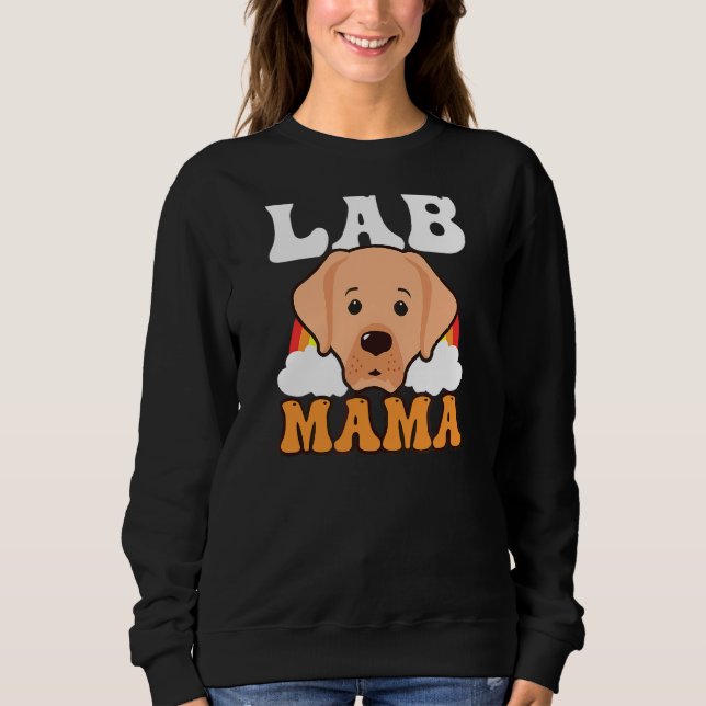 Rainbow Lab Mama Lab Mum Sweatshirt (Front)