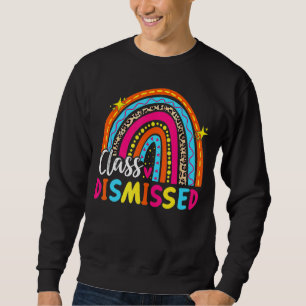 Rainbow Last Day Of School I Love You All Class Di Sweatshirt
