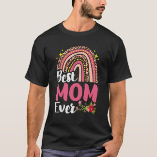 Rainbow Leopard Best Mom Ever Mother's Day Mothers T-Shirt