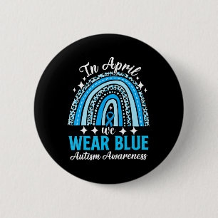Rainbow Leopard In April We Wear Blue Autism Aware 6 Cm Round Badge