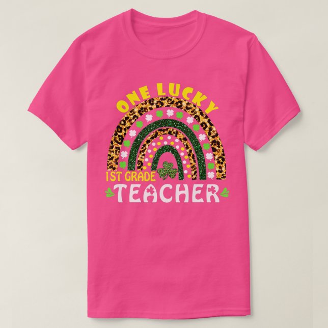 Rainbow Leopard One Lucky 1st grade Teacher St Pat T-Shirt (Design Front)