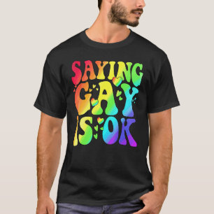 Rainbow Lgbt Flag Saying Gay Is Ok Lgbt Right Flor T-Shirt