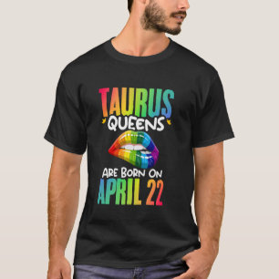 Rainbow Lips Taurus Queens Birthday Zodiac Sign As T-Shirt