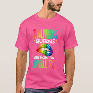 Rainbow Lips Taurus Queens Birthday Zodiac Sign As T-Shirt