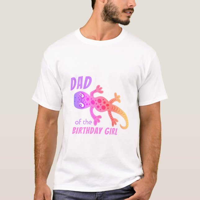 Rainbow Lizard Gecko Dad of Birthday Girl Mother T-Shirt (Front)