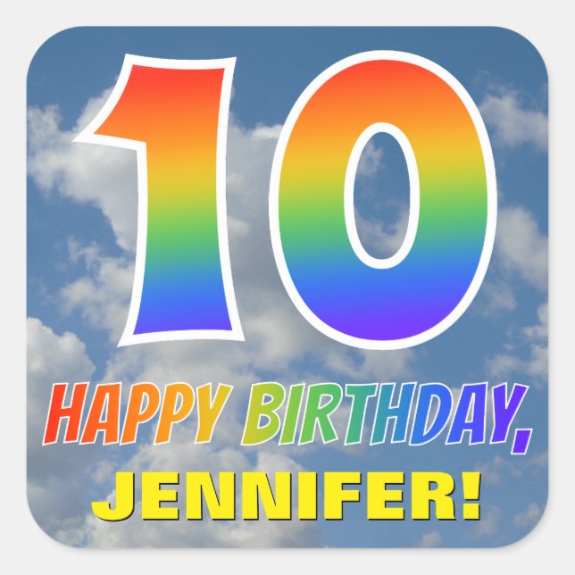 Rainbow Look "10" & "HAPPY BIRTHDAY", Clouds, Sky Square Sticker (Front)