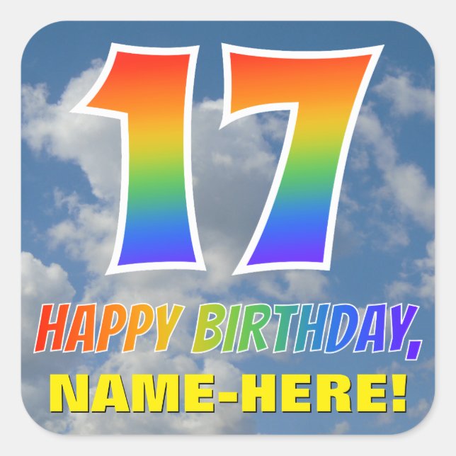 Rainbow Look "17" & "HAPPY BIRTHDAY", Clouds, Sky Square Sticker (Front)