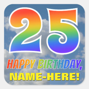 Rainbow Look "25" & "HAPPY BIRTHDAY", Clouds, Sky Square Sticker