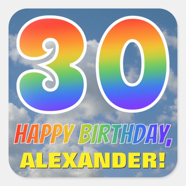 Rainbow Look "30" & "HAPPY BIRTHDAY", Clouds, Sky Square Sticker (Front)