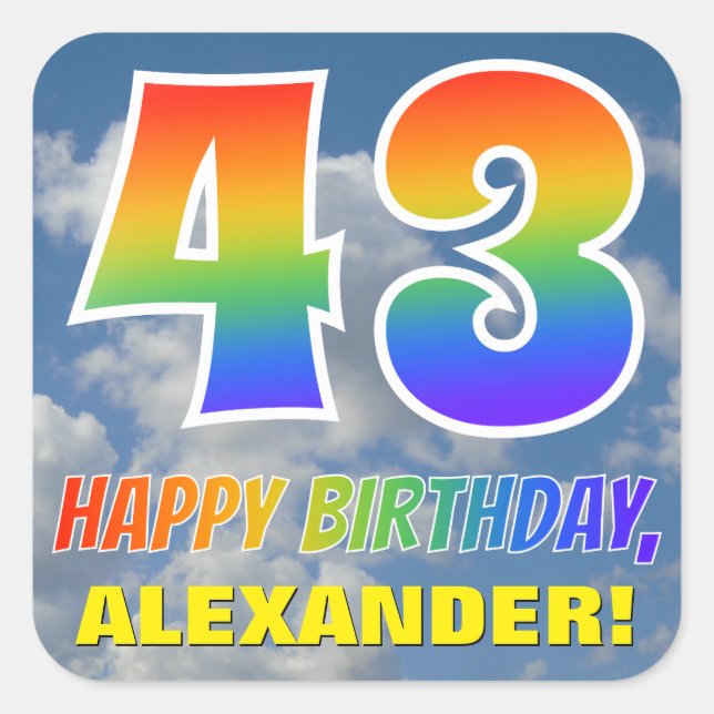 Rainbow Look "43" & "HAPPY BIRTHDAY", Clouds, Sky Square Sticker (Front)
