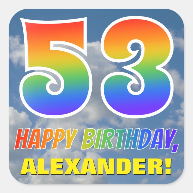 Rainbow Look "53" & "HAPPY BIRTHDAY", Clouds, Sky Square Sticker (Front)