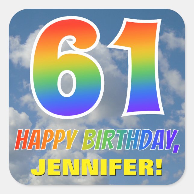 Rainbow Look "61" & "HAPPY BIRTHDAY", Clouds, Sky Square Sticker (Front)