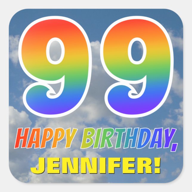 Rainbow Look "99" & "HAPPY BIRTHDAY", Clouds, Sky Square Sticker (Front)