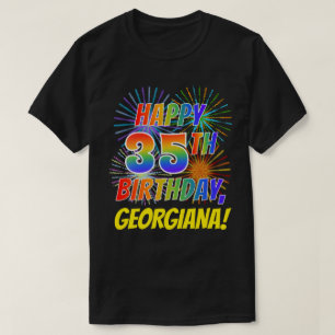 Rainbow Look HAPPY 35TH BIRTHDAY; Fireworks + Name T-Shirt