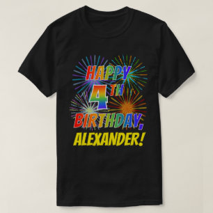 Rainbow Look HAPPY 4TH BIRTHDAY; Fireworks + Name T-Shirt