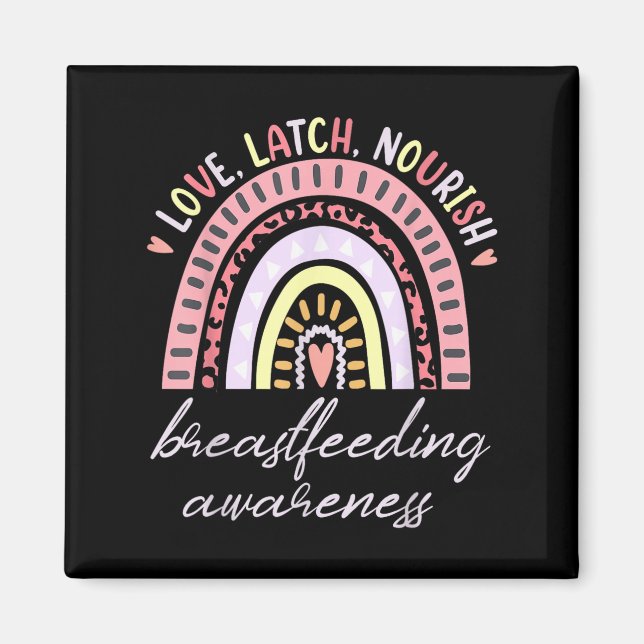 Rainbow Love Latch Nourish Breastfeeding Awareness Magnet (Front)
