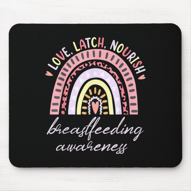 Rainbow Love Latch Nourish Breastfeeding Awareness Mouse Mat (Front)