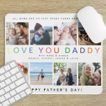 Rainbow 'LOVE YOU DADDY' Photo Collage Keepsake Mouse Mat<br><div class="desc">Create your very own special keepsake photo collage mouse pad for daddy. Design features 8 square photographs of your choice with modern rainbow typography lettering 'LOVE YOU DADDY' and personalise with a cute message/s and name/s.</div>