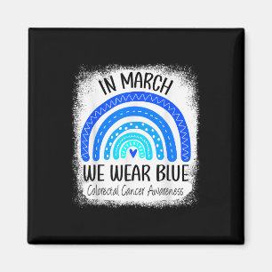 Rainbow March We Wear Blue Colourectal Cancer Awar Magnet