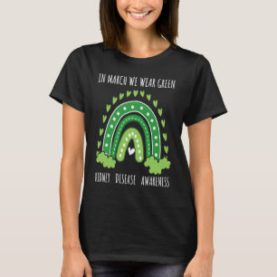 Rainbow March We Wear Green Ribbon Kidney Disease T-Shirt