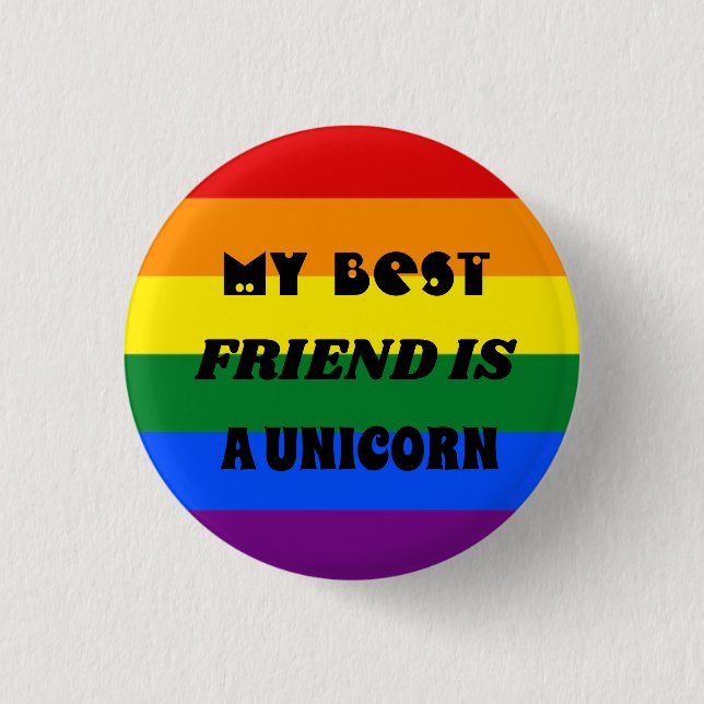RAINBOW MY BEST FRIEND IS UNICORN badge (Front)