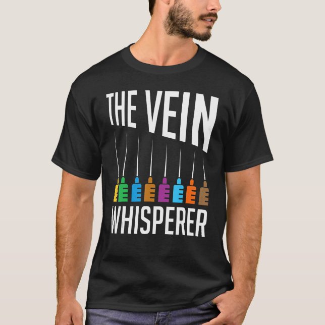 Rainbow Needles The Vein Whisperer Phlebotomist Me T-Shirt (Front)