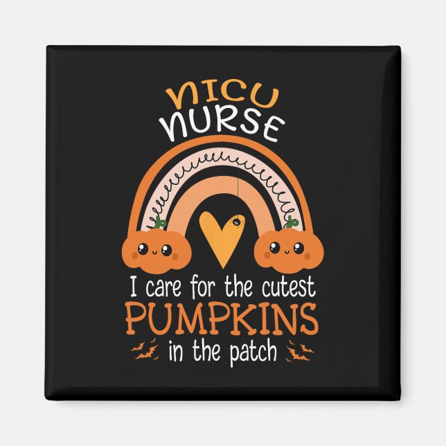 Rainbow NICU Nurse Cutest Pumpkins In The Patch Ha Magnet (Front)