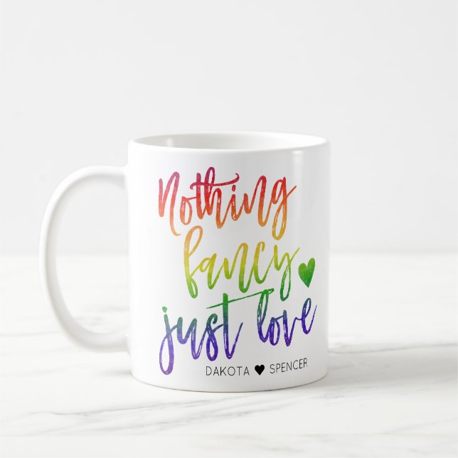 Rainbow Nothing Fancy Just Love | Casual Wedding Coffee Mug (Left)
