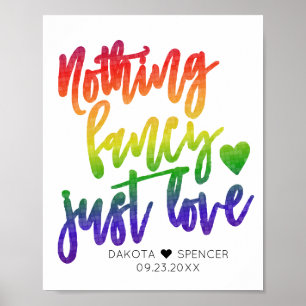 Rainbow Nothing Fancy Just Love   Casual Wedding P Poster