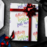Rainbow Nothing Fancy Just Love | Casual Wedding Wrapping Paper<br><div class="desc">LOVE IS LOVE! Beautifully designed for a casual, intimate colourful rainbow event with minimal hand lettered wedding, anniversary, engagement, or elopement typography that's perfect for your simple or small reception, party or celebration with a modern handwritten script and heart. For coordinating products, please visit the store JustFharryn @ Zazzle.com #zazzlemade...</div>