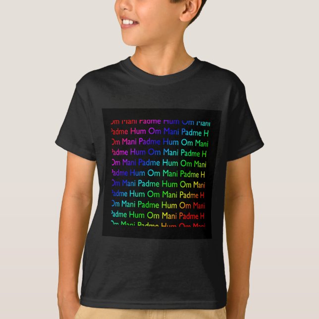 Rainbow Om Mani Padme Hum (on Black) T-Shirt (Front)