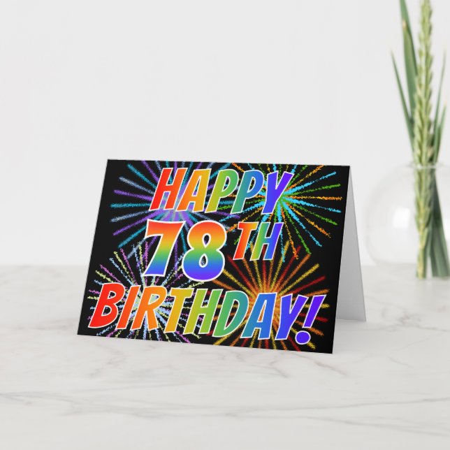 Rainbow Pattern "HAPPY 78TH BIRTHDAY!" + Fireworks Card (Front)