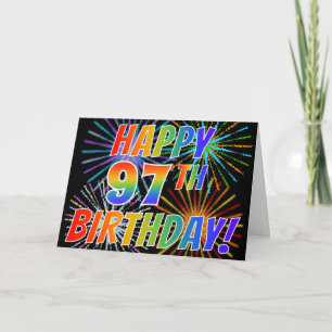 Rainbow Pattern "HAPPY 97TH BIRTHDAY!" + Fireworks Card