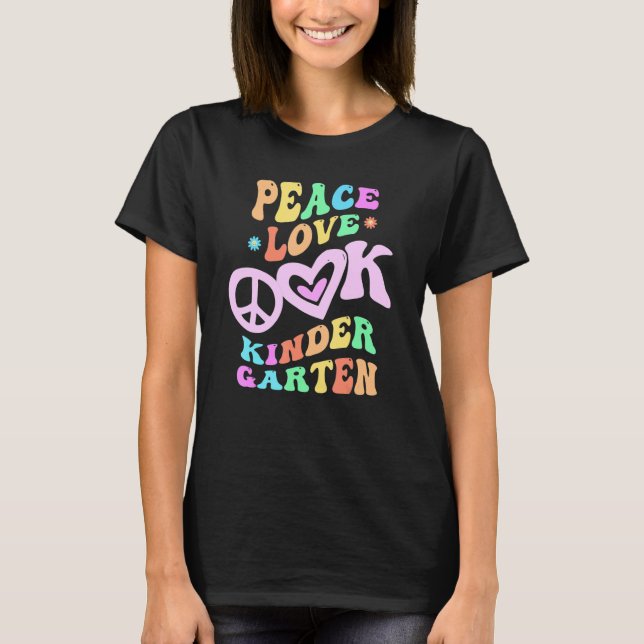 Rainbow Peace Love KINDERGARTEN Retro Kinder Littl T-Shirt (Front)