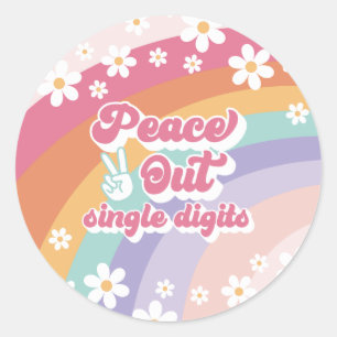 Rainbow Peace Out Single Digits 10th Birthday Classic Round Sticker