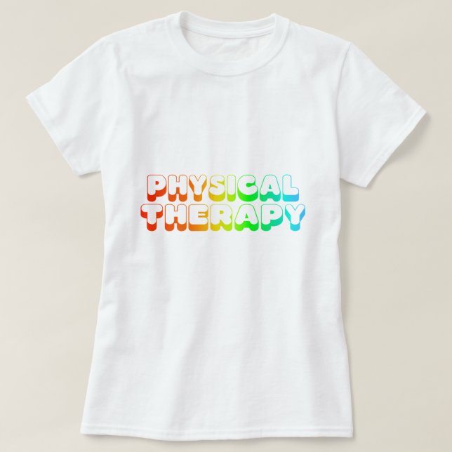 Rainbow Physical Therapy T-Shirt (Design Front)