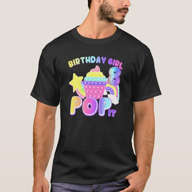 Rainbow Pop It Birthday Girl 8 Year Old 8th Birthd T-Shirt (Front)