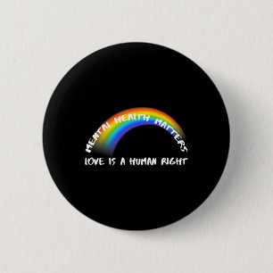 Rainbow Pride LGBTQ - Love Is A Human Right  6 Cm Round Badge