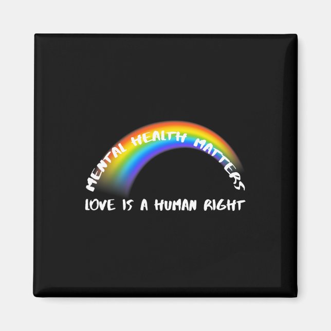 Rainbow Pride LGBTQ - Love Is A Human Right  Magnet (Front)