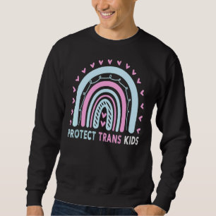 Rainbow Protect Trans Kids Transgender Pride Month Sweatshirt