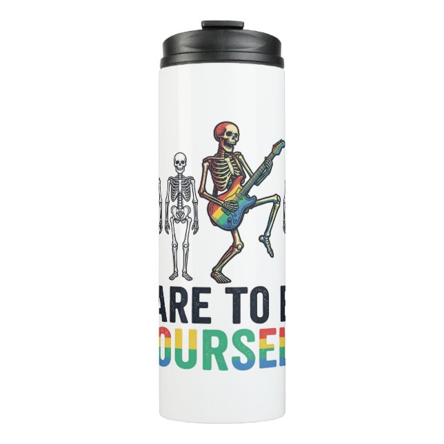 Rainbow Skeleton Dare to Be Yourself Vector Design Thermal Tumbler (Front)