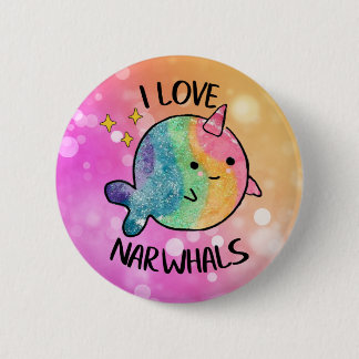 Rainbow Sparkle I Love Narwhals 6 Cm Round Badge