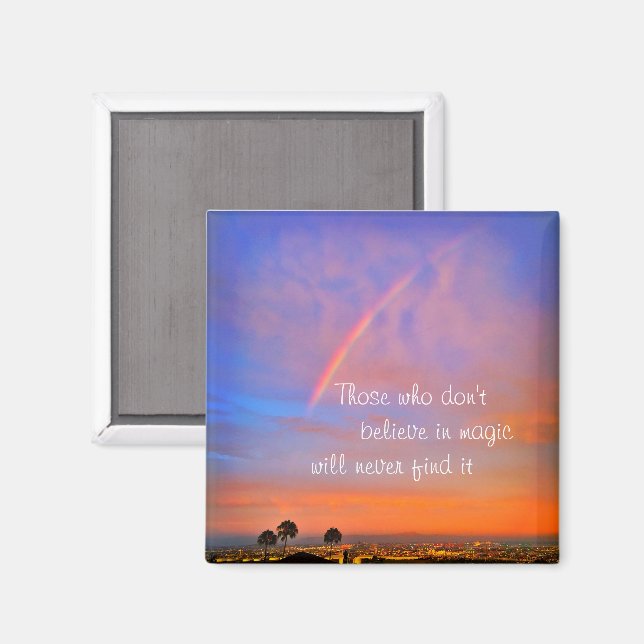 Rainbow Sunset Photo Believe in Magic Quote Script Magnet (Front/Back)