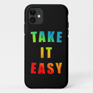 RAINBOW TAKE IT EASY POSITIVE THINKING LIFESTYLE iPhone 11 CASE