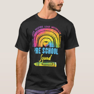 Rainbow Teach Love Inspire Preschool Squad Teacher T-Shirt