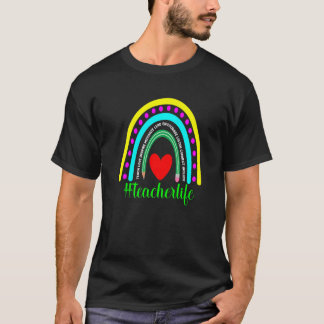 Rainbow Teacher Life Inspirational Teacher Back To T-Shirt