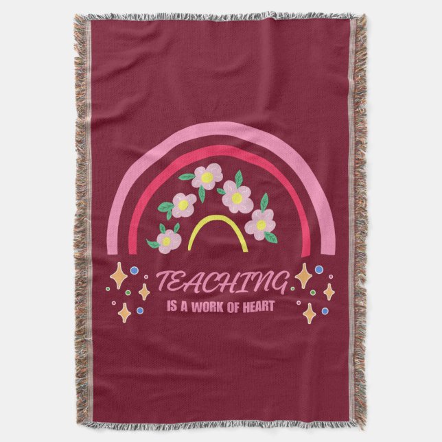 Rainbow Teaching is a work of heart Throw Blanket (Front Vertical)
