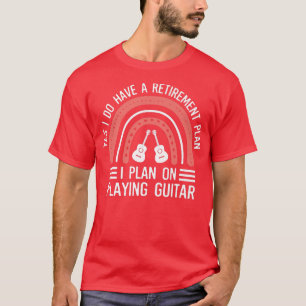Rainbow Tee, Retirement Plan On Playing GuitarDad9 T-Shirt