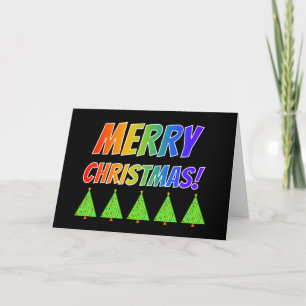 Rainbow Text "MERRY CHRISTMAS!" + Christmas Trees Holiday Card