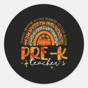 Rainbow Thankful Pre K Teacher Fall Thanksgiving Classic Round Sticker